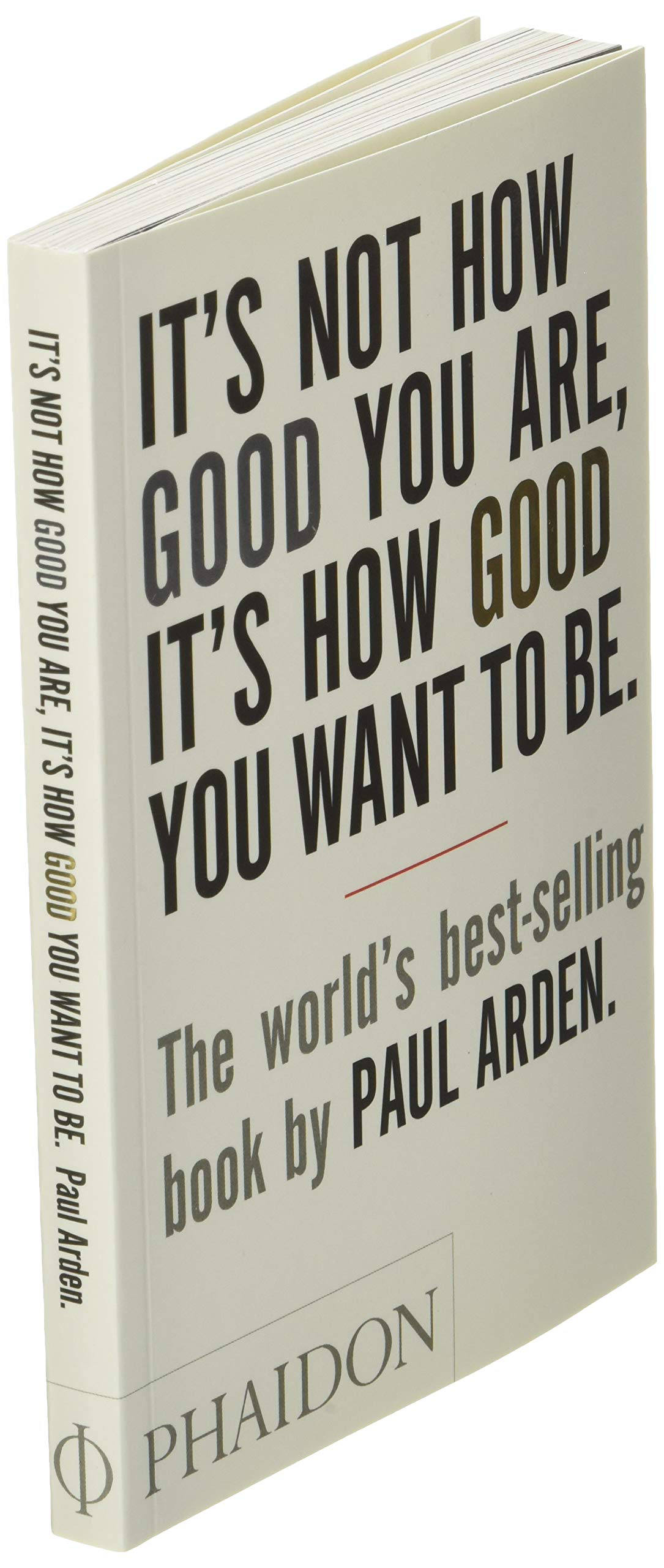 It's Not How Good You Are, It's How Good You