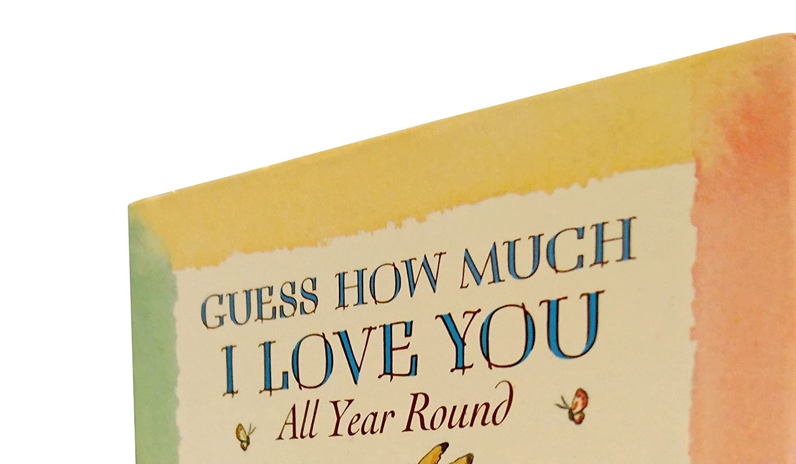 Guess How Much I Love You All Year Round, Guess How Much I Love You by