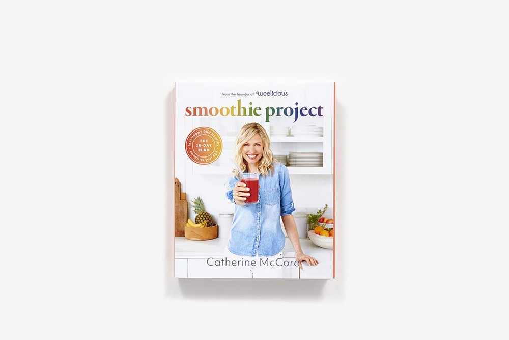 Smoothie Project The 28Day Plan to Feel Happy and Healthy No Matter