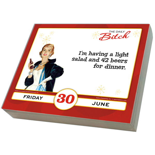 daily-bitch-2023-daily-desk-calendar-includes-your-recommended-daily-dose-of-bitching-by-sellers-publishing-9781531917098-booktopia