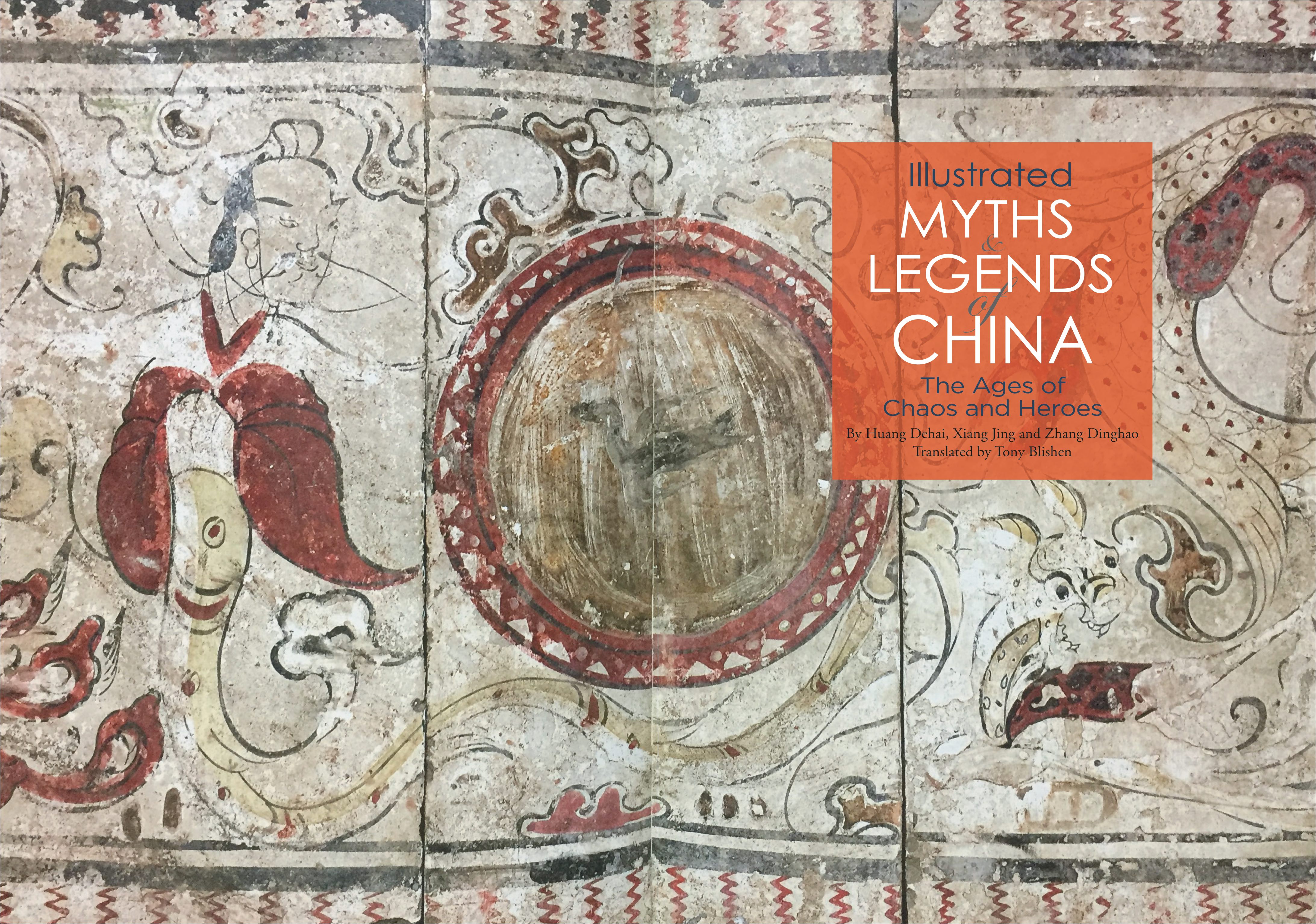 Illustrated Myths & Legends of China, The Ages of Chaos and Heroes by ...