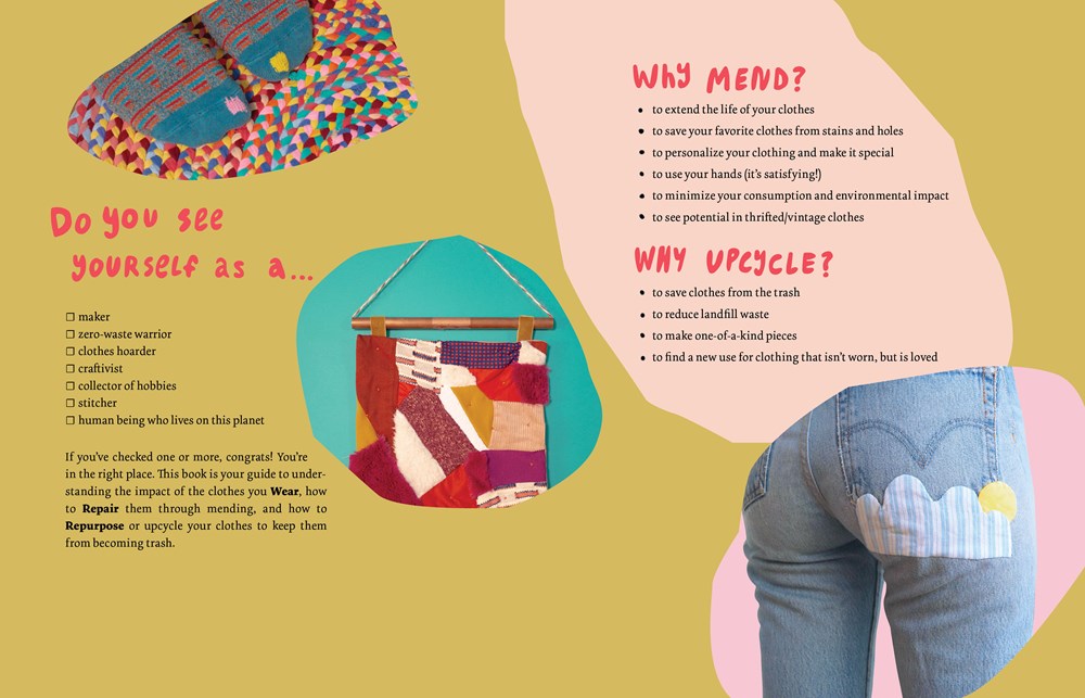 Wear, Repair, Repurpose, A Maker's Guide to Mending and Upcycling