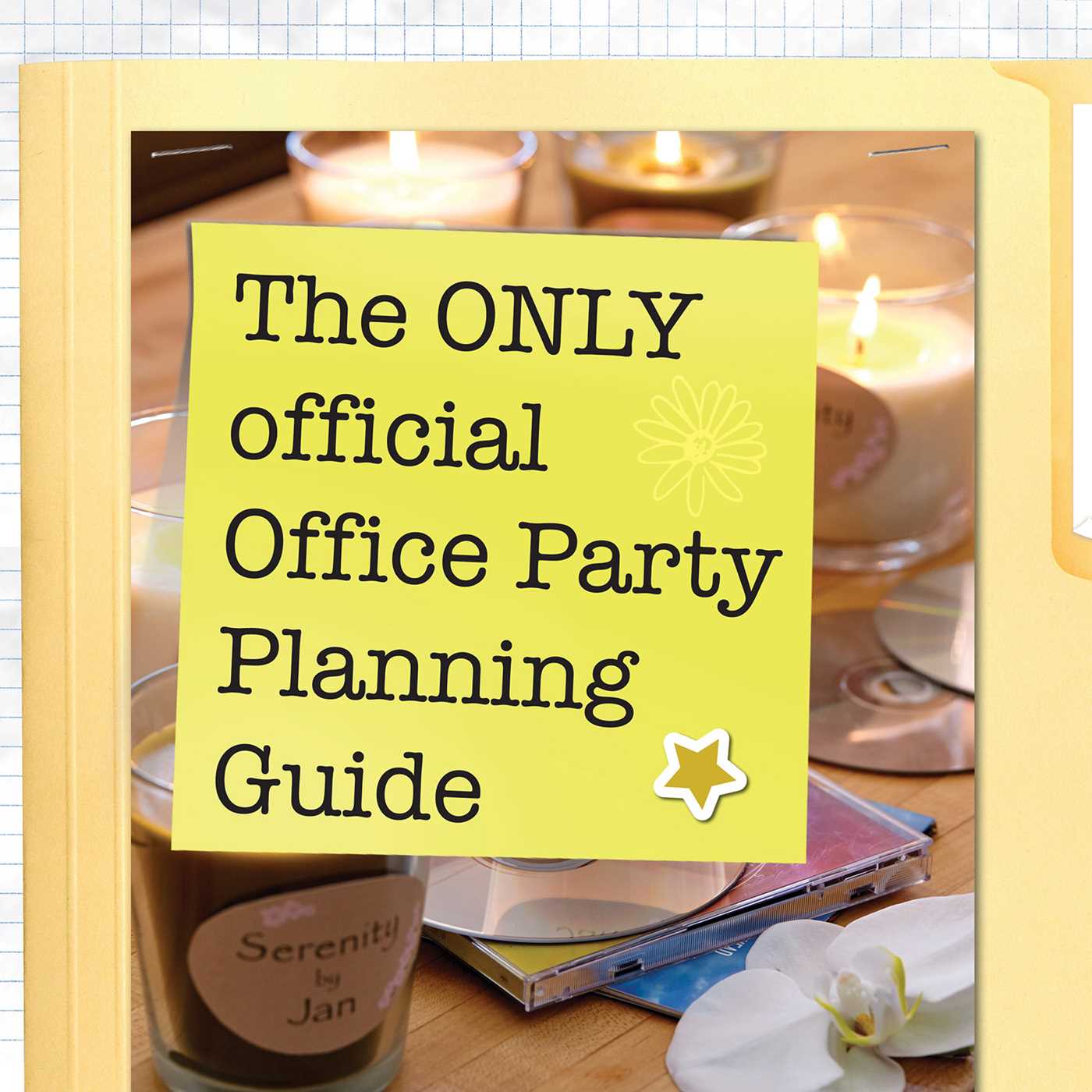 The Office The Official Party Planning Guide to Planning Parties, Authentic Parties, Recipes