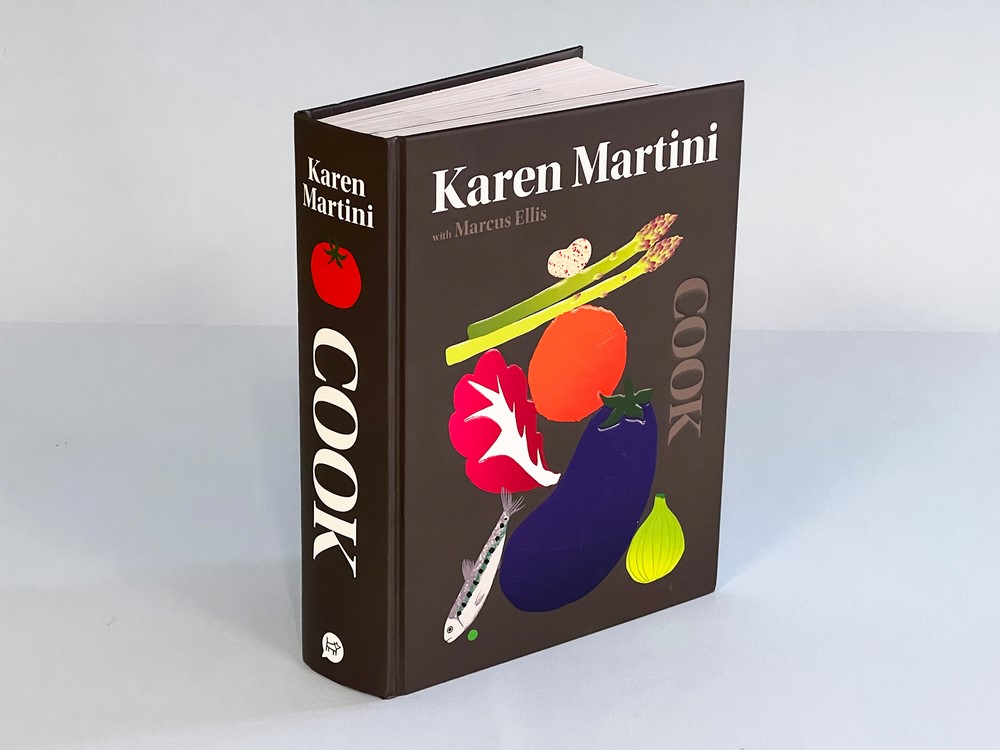 COOK, The Only Book You Need in the Kitchen by Karen Martini