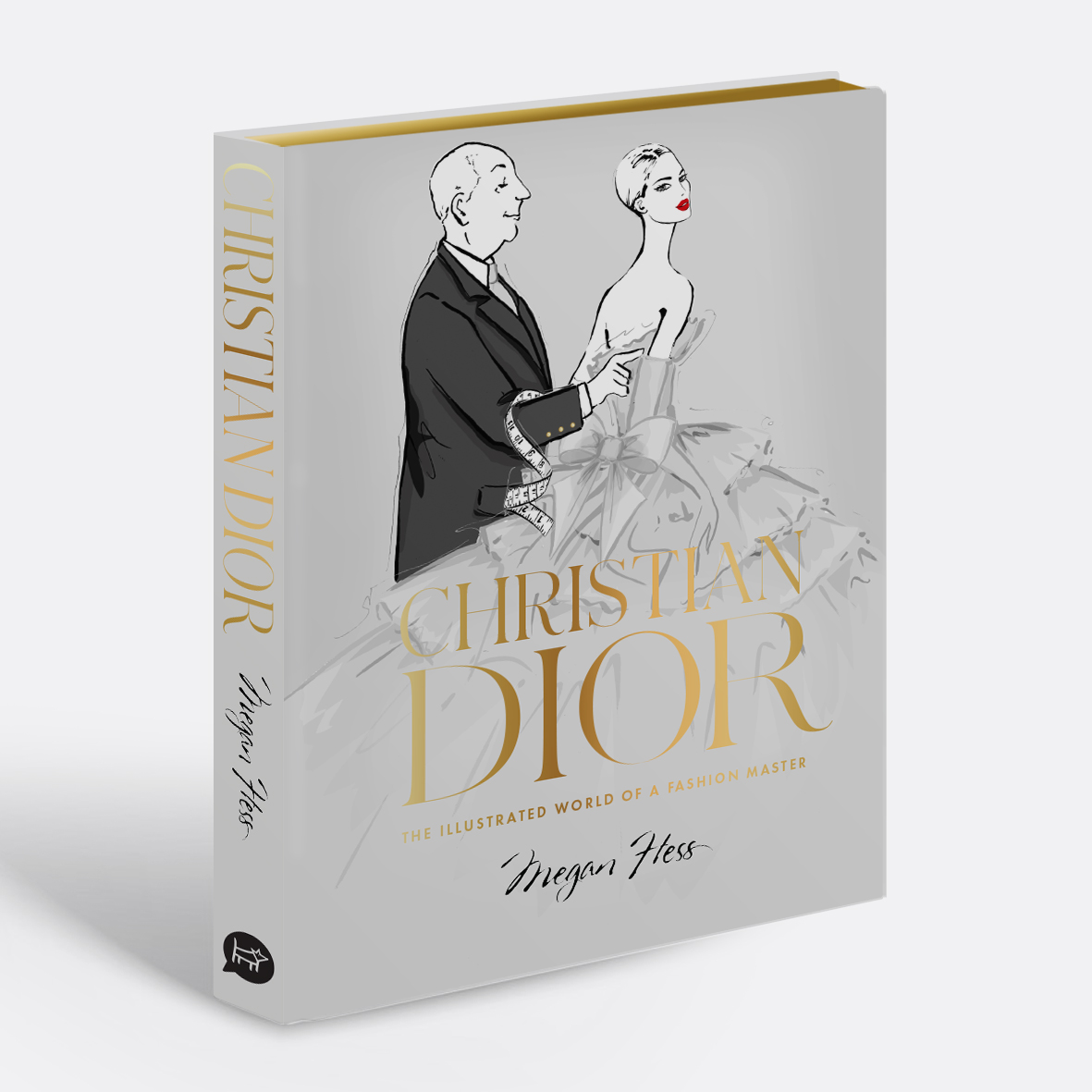 Christian Dior by Megan Hess | The Illustrated World of a Fashion